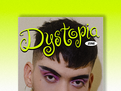 DYSTOPIA drag queen groovy provoke queer zine