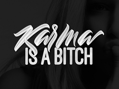 Karma is a bitch brushlettering hand draw ipadlettering lettering letters procreate script type typedesign typography