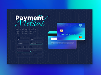 Credit Card Payment Method Form app banking checkout credit card credit card checkout credit card design credit card payment finance fintech form investment mobile payment payment app payment form payment gateway payment method payment page saas ui