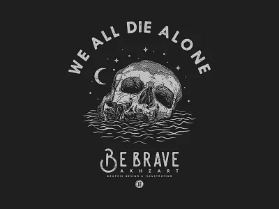 Be Brave akhzart badge band black and white brand branding clothing design drowning graphic design hand drawing illustration logo merch simple skull t shirt typography vector vintage
