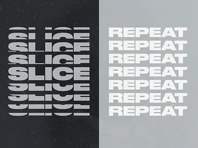 Slice & Repeat hip repeat slice trendy type typography