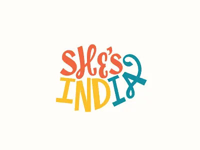 She's Into Ya hand lettering india lettering type typogaphy