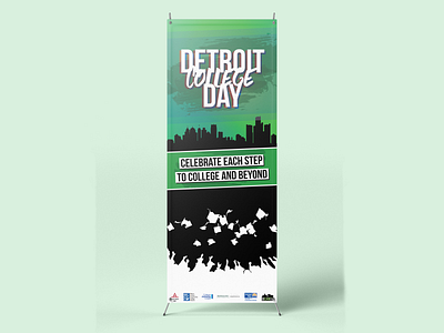 Detroit College Day - X-Banner Stand Design banner detroit college detroit graphic design detroit public schools detroit sign design event design graduate pop up banner school design university x banner x banner stand