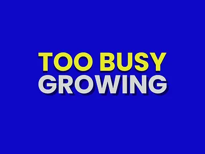 BUSY GROWING ! animation illustration motion graphics typography