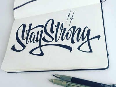 Stay Strong graphic design hand lettering lettering type typography