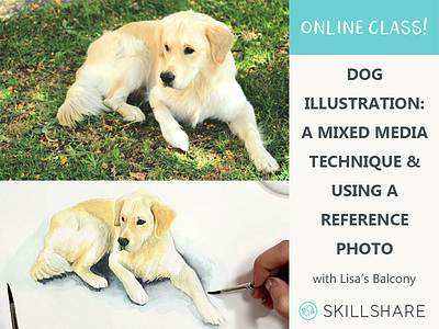 Dog Illustration: Mixed Media Technique + Reference Photo creative creative agency creative class dog editorial illustration gouache how to illustration illustration challenge illustration class mixed media skillshare watercolor