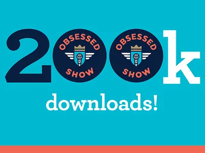 200k! 200000 200k design obsessed show obsessed with design podcast thank you