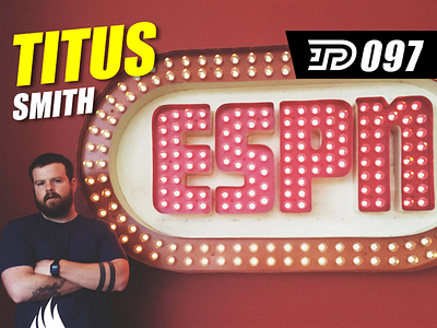 Titus Smith | PBTA Show 097 darold pinnock design dpcreates espn illustration lettering logo podcast typography vector