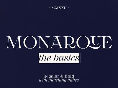 Monarque Serif - Basic Pack advertising bold serif branding classic display display serif editorial editorial font elegant font headings headline large x height legible logotype magazine monarque serif basic pack poster serif sharp serif