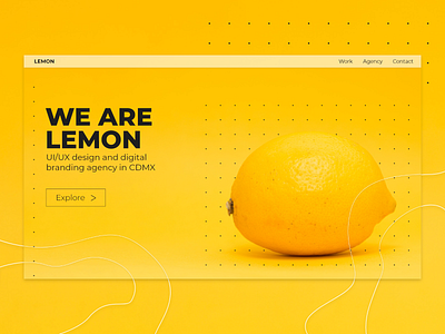 DailyUI 003/100 Landing Page 003 dailyui digital agency landing landing page landingpage lemon mexico ui web yellow