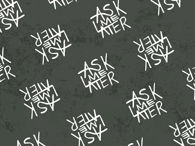 Ask Me Later brush gritty hand hand lettering lettering pattern pen saying text texture type