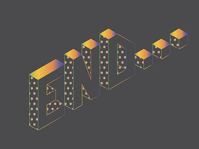 Isometric Type "End" adobe illustrator end illustration isometria isometric rainbow type vector