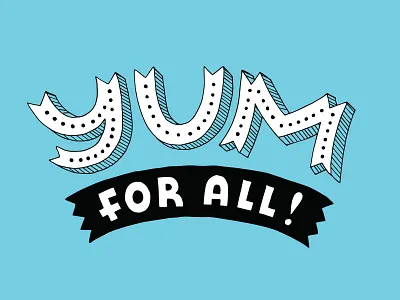 Yum For All hand drawn lettering typography