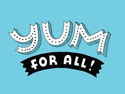 Yum For All hand drawn lettering typography