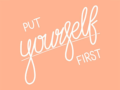 Example of Put Yourself First