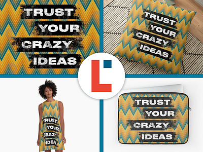 Trust your crazy ideas abstact chevron classic grunge grungy redbubble stripes surface design surface pattern design textile pattern texture typedesign vintage art wave weave zigzag