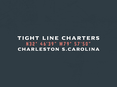 Tight Line Charters branding charleston charter chs coordinates fishing logo