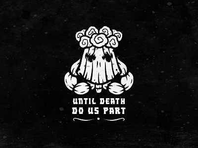 Until death do us part - logo dark death flowers grave logo monochrome retro skeleton vintage