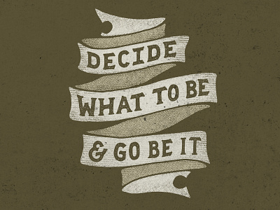 Decide What To Be hand drawn hand lettering handdrawn handlettering handmade illustration lettering quote type typography vintage