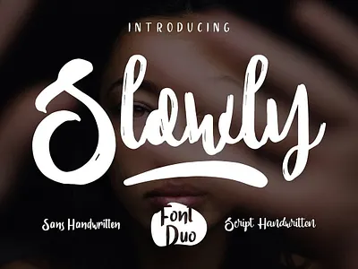 Slowly Duo - Free Script Font apparel branding design font font family free font free fonts free handwritten font freebie freebies typeface typefaces typogaphy typography