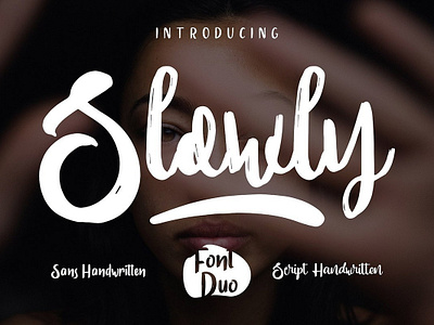 Slowly Duo - Free Script Font apparel branding design font font family free font free fonts free handwritten font freebie freebies typeface typefaces typogaphy typography