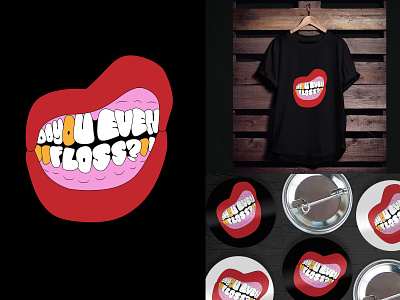 Do you even floss? badge design graphic design illustration illustration art pin tshirt design typography typography design