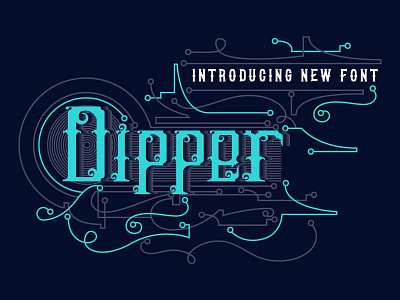 DIPPER Font + Free Illustration and Badges animal blackletter design detail displayfont font fonts illustration modern neon poster t shirt tattoo typography vector