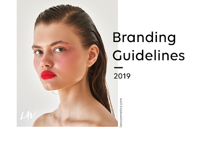 Branding Guidelines for LAV COSMETICS advertising beauty beauty product brand book brand identity branding cosmetics cover design design graphic design guidelines logo look book marketing minimal style guide styleguide typography