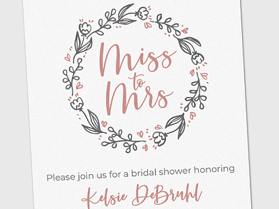 Miss to Mrs - Bridal Shower Invite bridal shower bridal shower invite bride stationery stationery design wedding wedding design wedding designs wedding stationery