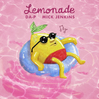 Lemonade - Da-P & Mick Jenkins cover da p digital illustration lemon mick jenkins music photoshop single