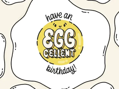 Have an Egg-cellent birthday card art birthday birthday card birthday wishes egg eggs hand lettered hand lettering illustration lettering postcard stationery type typography