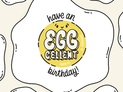 Have an Egg-cellent birthday card art birthday birthday card birthday wishes egg eggs hand lettered hand lettering illustration lettering postcard stationery type typography