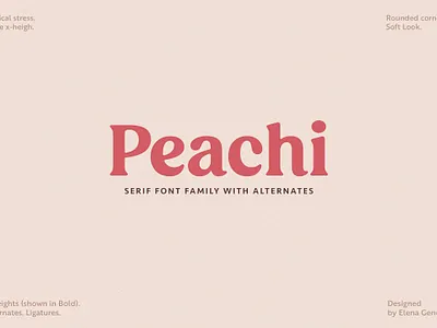 Peachi Serif Family black blog bold contrast cooper editorial family food large x height ligatures low contrast peachi serif family praline roca rounded serif soft souvenir web web fonts