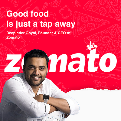 Deepinder Goyal CEO Of Zomato...... brand graphic design poster