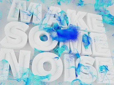Make some noise 3d 3d lettering 3d type 3d typography 3dt animation c4d cinema 4d design motion graphics redshift