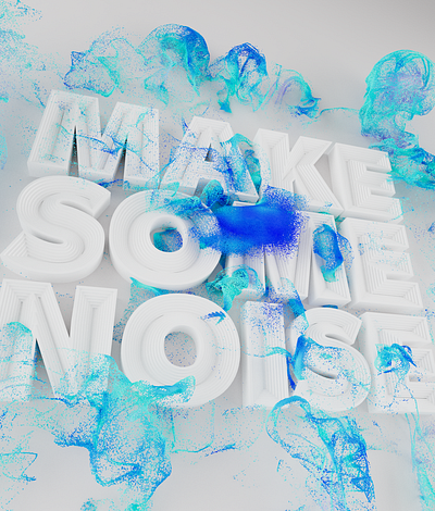 Make some noise 3d 3d lettering 3d type 3d typography 3dt animation c4d cinema 4d design motion graphics redshift