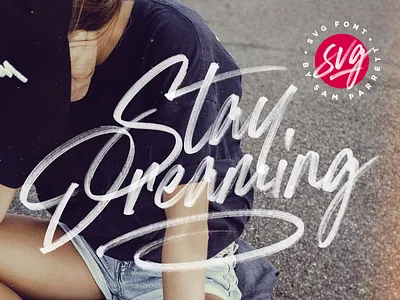 Stay Dreaming SVG Font brush color font cool opentype svg sharpie svg svg font textured trendy typeface urban