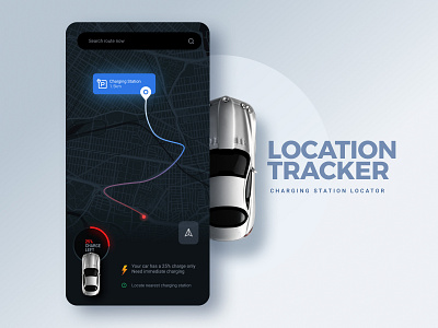 Location Tracker UI Design #DailyUI 20 car charging creative dailyui electric car interaction location tracker mobile app navigation ui ui design ux