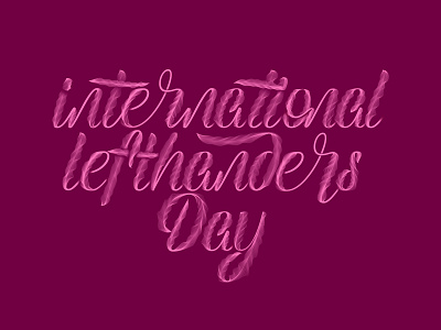 Left Handers Day left handers day lefthanders lettering recognise