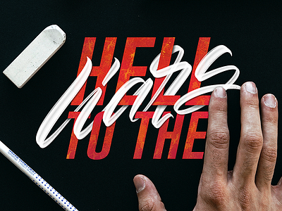 Hell to the liars brushlettering hand draw ipadlettering lettering letters procreate script type typedesign typography