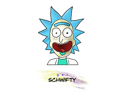 Rick Sanchez | Get Schwifty illustraion ipad procreate rick and morty