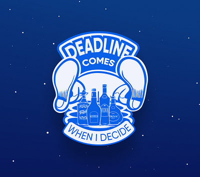 Sticker: Deadline Comes art deadline drunk graphic illustration promotion rest sticker