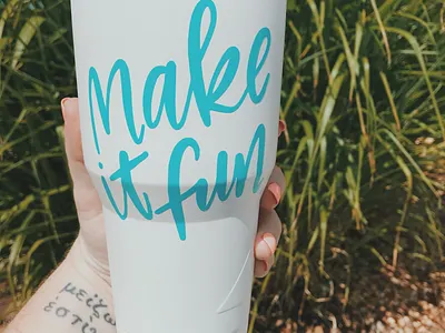 Make It Fun branding cricut cup design design hand lettering vinyl vinyl sticker