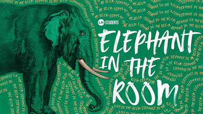 Elephant in the Room brush lettering church sermon art sermon series sermon title student sermon typography