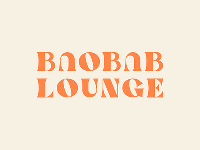 Baobab: Type Exploration bar brand branding custom lettering custom typography fat face hand lettering lettering logo lounge type typeface typography
