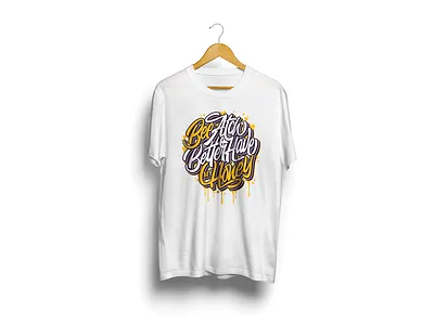 BeeAtch Better Have My Honey art bee calligraphy design dtg print graphic design hand lettering honey letter lettering lettering art t shirt t shirt design t shirt print vector art