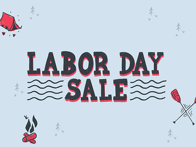 Labory Day Campaign Concept campaign camping labor day lettering