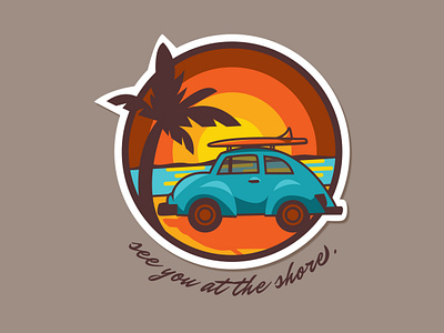 See you at the Shore badge beach california car design icon illustration illustrator ocean palm patch simple sticker sunset surf surfboard surfing tree vector