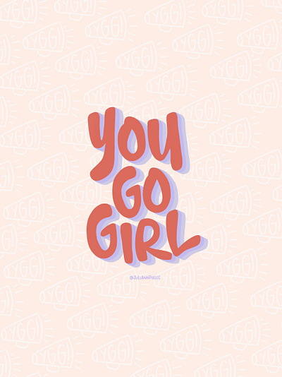 You Go Girl design hand lettering illustration typography