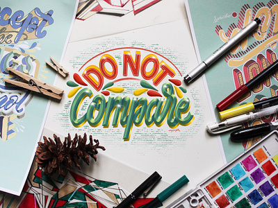 "Do Not Compare" Hand Lettering brush lettering calligraphy digital art digital lettering goodtype hand lettering illustration illustrator art lettering typography